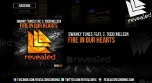 Swanky Tunes ft. C. Todd Nielsen - Fire In Our Hearts (OUT NOW!)