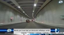 Bakıda yeni tunel tipli yol ötürücüsü istifadəyə verildi