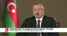 Prezident İlham Əliyevin REAL TV-yə müsahibəsi