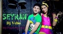 SEYRAN - My Plaything Lady - DJ VEBO REMIX 2013