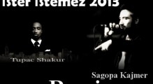 Sagopa vs 2pac - İster İstemez  2013 Remix Kamal Forever