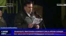 Saakasvili Kiyevde Azerbaycanlilardan da danisdi 24.02.2014 